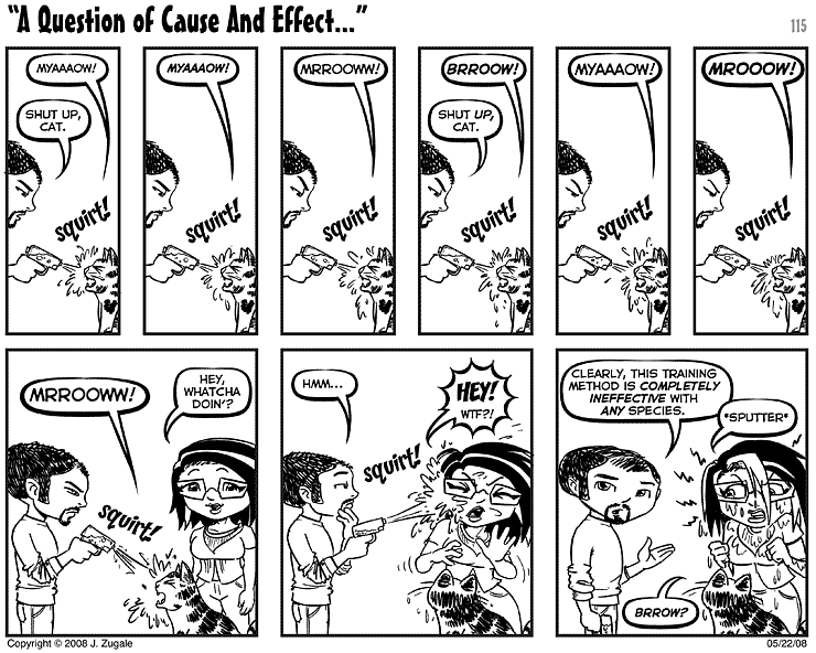 Just A Bit Off #115: A Question of Cause And Effect...